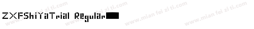 ZXFShiYaTrial Regular字体转换